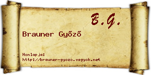 Brauner Győző névjegykártya